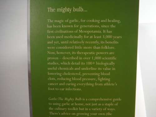 Garlic:The Mighty Bulb - Natasha Edwardst ( Cooking, Growing and Healing with Garlic) -SOFTCOVER