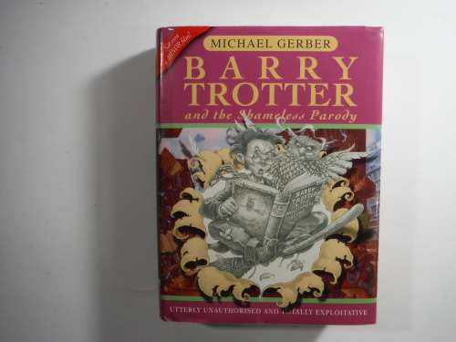 Barry Trotter and the Shameless Parody - Michael Gerber (HARDCOVER)