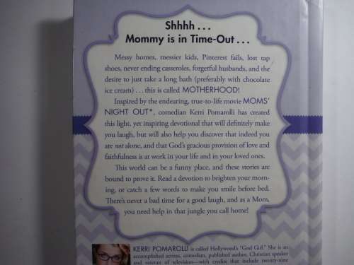 Mom`s Night Out :and things I miss -Devotions To Help You Survive by Kerri Pomarolli