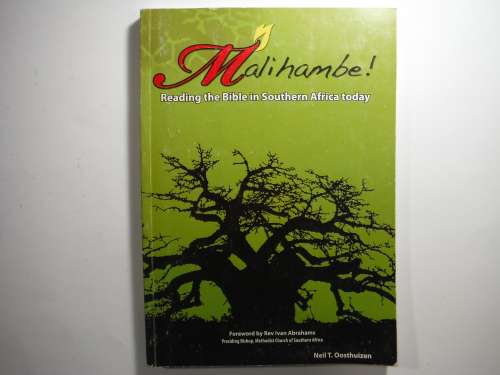Malihambe! Reading the Bible in Southern Africa Today - Neil T. Oosthuizen
