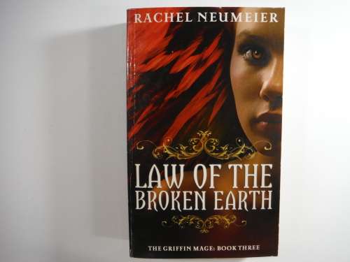 Law Of The  Broken Earth - Paperback - Rachel Neumeier ( The Griffin Mage) BOOK 3