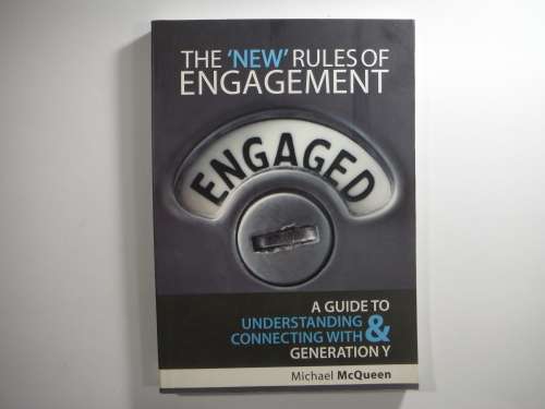 The New Rules Of Engagement -Michael McQueen (A Guide To Understanding Connecting with Generation Y)
