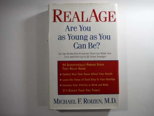 Real Age: Are You As Young as You Can Be? - Hardcover - Michael F. Roizen, M.D.