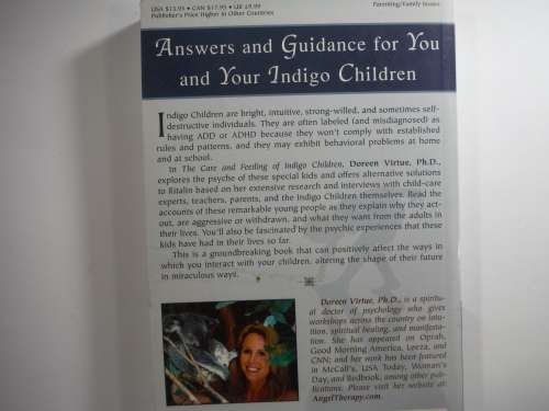 The Care and Feeding of Indigo Children- Doreen Virtue, Ph.D.