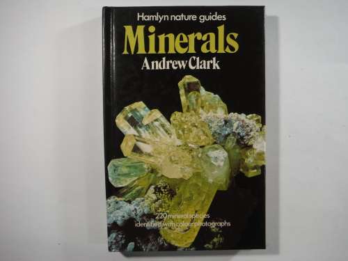 Minerals - Hardcover - Andrew Clark ( Hamlyn Nature Guides)