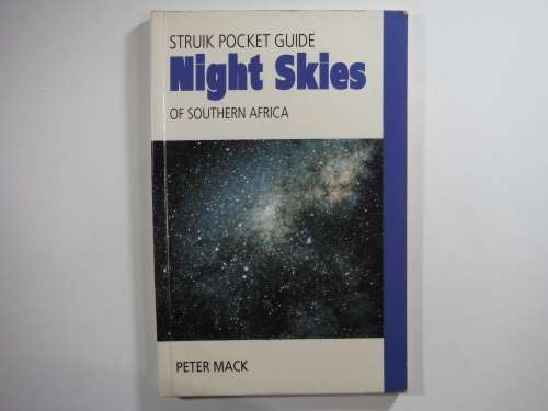 Night Skies of Southern Africa - Softcover - Peter Mack ( Struik Pocket Guide)