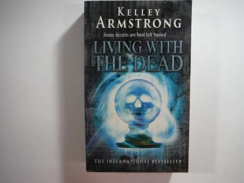 Living with the Dead - Paperback - Kelly Armstrong ( Sci-Fi Novel)