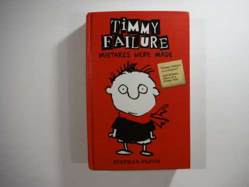 Timmy Failure- Mistakes were Made by Stephane Pastis
