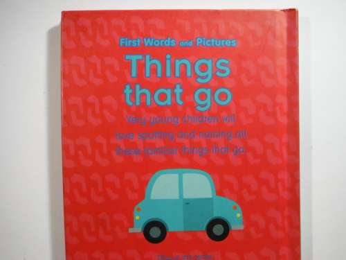 First Words and Pictures: Things that go ( Ladybird)
