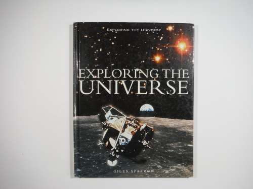 Exploring The Universe- Giles Sparrow
