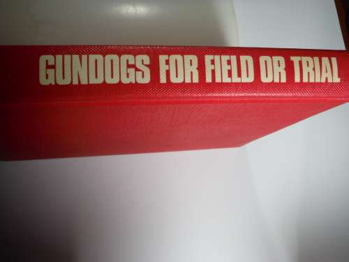 Gundogs For Field Or Trial by Roy Burnell ( A Jack Pollard Sportsmaster)