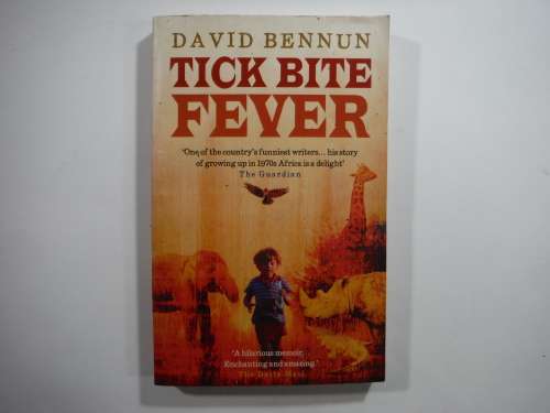 Tick Bite Fever - David Bennun Tick Bite Fever