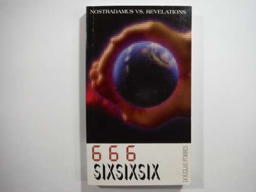 Nostradamus VS. Revelations 6 6 6 -Douglas Forbes