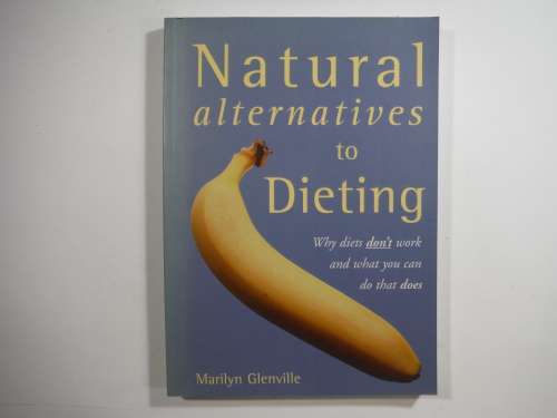 Natural Alternatives to Dieting - Marilyn Glenville