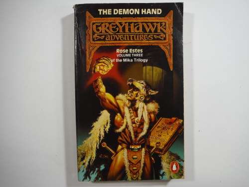 The Demon Hand- Rose Estes: Volume 3 Of the Mika Trilogy ( Greyhawk Adventures)