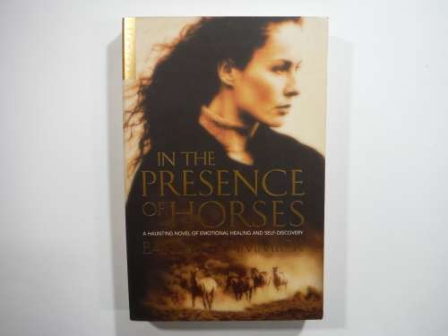 In the Presence off Horses- Barbara Dimmick (Psychological Fiction)