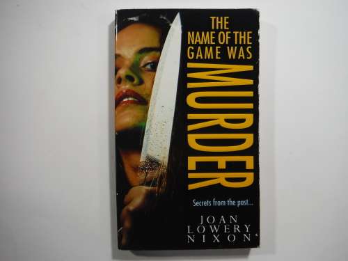 The Name Of The Game was Murder- Joan Lowery Nixon