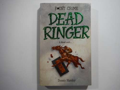 Dead Ringer- Dennis Hamley( Point Crime)
