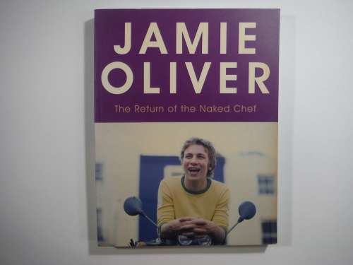 The Return Of The Naked Chef- Jamie Oliver