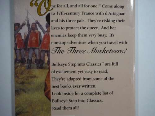 The Three Musketeers - Alexandre Dumas adapted by Deborah Felder(Bullseye Step Into Classics)