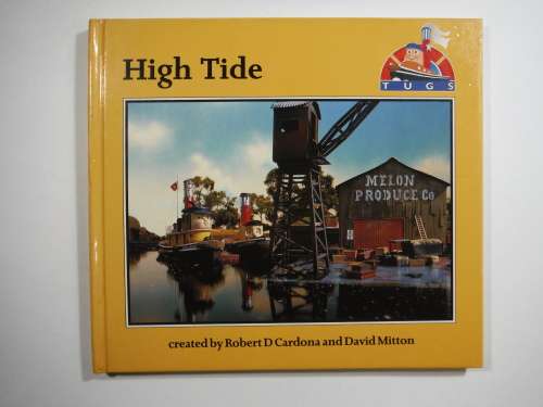 High Tide- Robert D Cardona and David Mitton-  Based on TV series Tugs