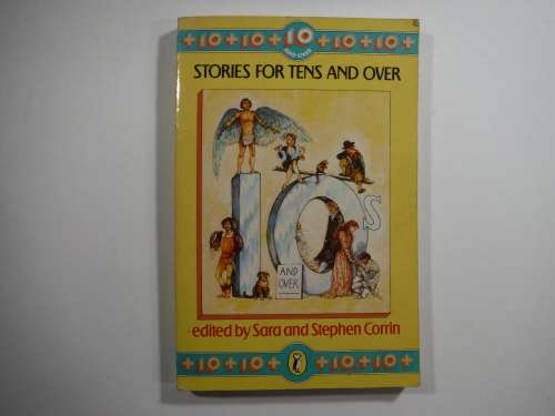 Stories For Tens And Over - Paperback - Edited by Sara and Stephen Corrin