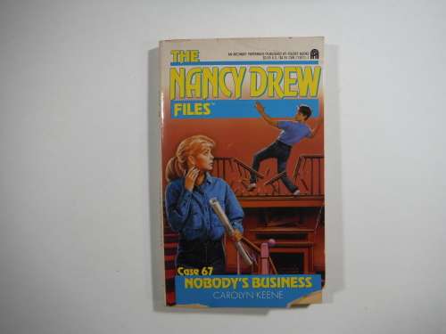 The Nancy Drew Files : Case 67 Nobody`s Business - Paperback - Carolyn Keene