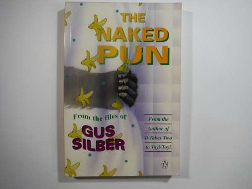 The Naked Pun - Paperback - Gus Silber