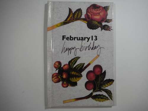 Happy Birthday February 13- Natalis Press, Inc. New York, NY - Hardcover