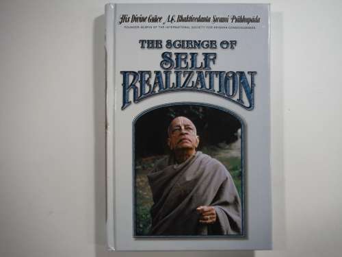The Science of Self Realization by A. C. Bhaktivedanta Swami Prabhupada - Hardcover