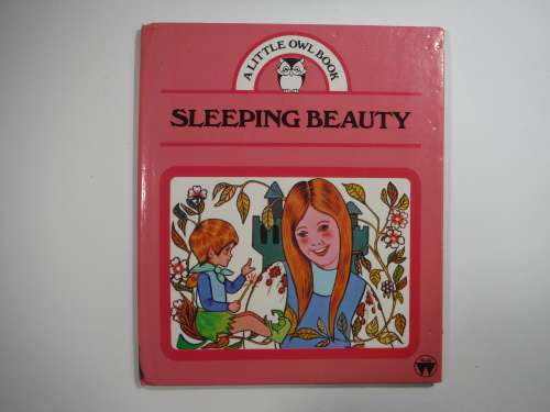 Sleeping Beauty- A Little Owl Book : Retold by Brenda Apsley - Hardcover