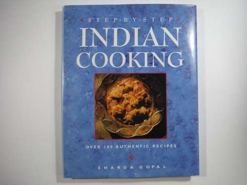 Step-by- Step Indian Cooking - Hardcover - Sharda Gopal
