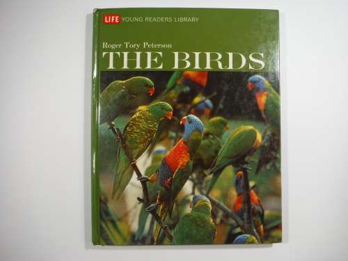 The Birds- Roger Tory Peterson ( Young Readers Library) - Hardcover