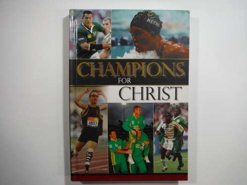 Champions For Christ - Hardcover - Christain  Art Publishers