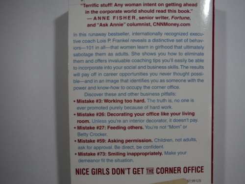 Nice Girls Don`t Get The Corner Office - Unconscious Mistakes Women Make That Sabotage Their Careers