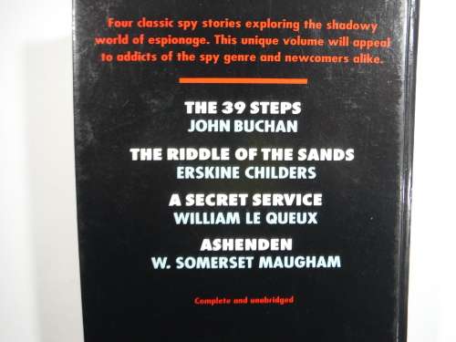 Spies and Secret Agents- Erskine Childers/W. Someset Maugham/ John Buchan/ William Le Queux