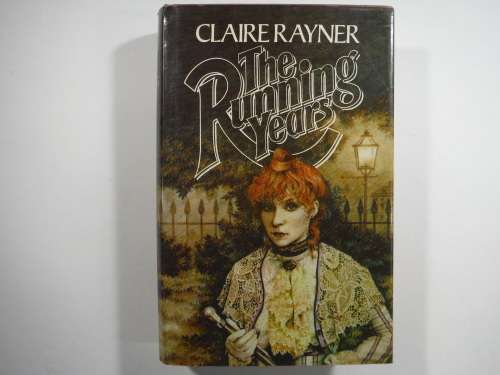 The Running Years - Hardcover: Claire Rayner