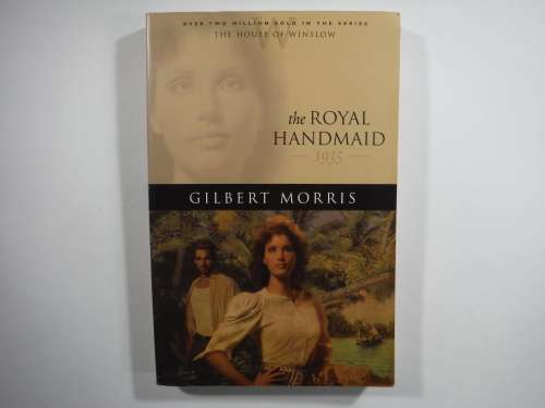 The Royal Handmaid -Softcover: Gilbert Morris