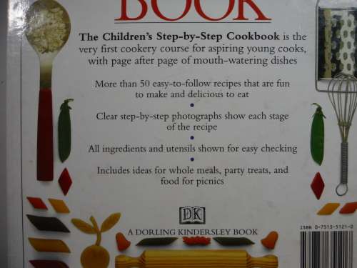 DK Book- The Children`s Step- By-Step Cook Book: Angela Wilkes (Cookery Course for Children)