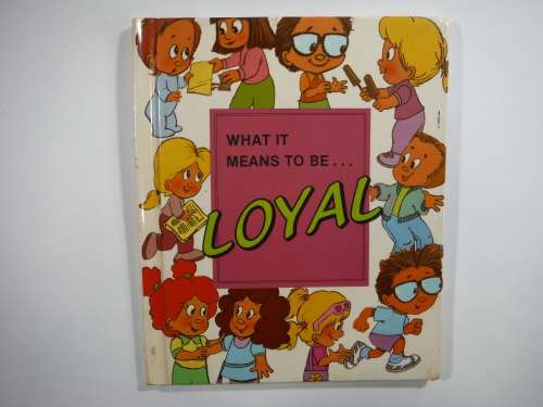 What it means to be loyal - Hardcover - Nancy Prasad