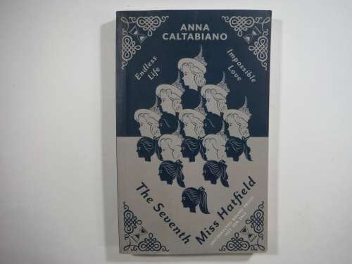The Seventh Miss Hatfield - Anna Caltabiano (Uncorrected bound Proof )