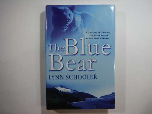 The Blue Bear - Hardcover - Lynn Schooler