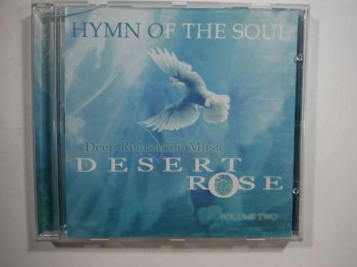 Hymn Of the Soul: Deep Relaxation Music Dessert Rose - Volume two (Audio CD)