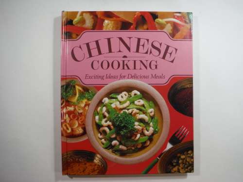 Chinese Cooking : Exciting Ideas For Delicious Meals - Hardcover