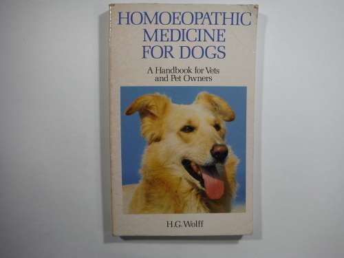 Homoeopathic Medicine For Dogs- SOFTCOVER- H.G Wolff