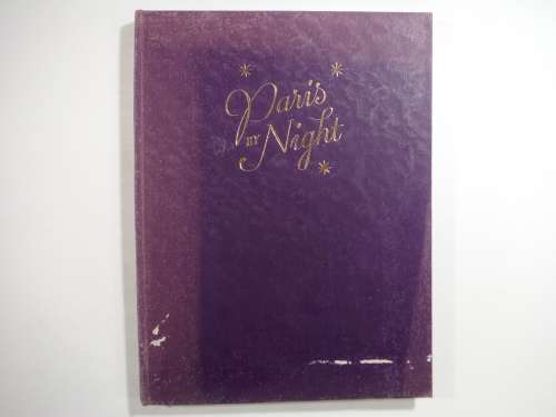 Paris By Night : A Tour Of The Capital`s Gay Pleasure Haunts By Jacques Robert (HARDCOVER)