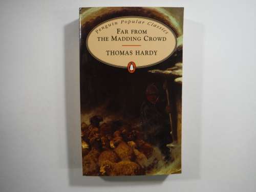 Far From The Madding Crowd -SOFTCOVER- Thomas Hardy (Penquin Classics)