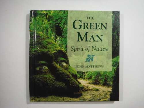 The Green Man- Hardcover- John Matthews : Spirit  Of Nature