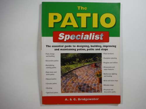 The Patio Specialist - A. & G. Bridgewater - Softcover