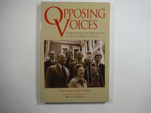 Opposing Voices- Milton Shain (SOFTCOVER)
